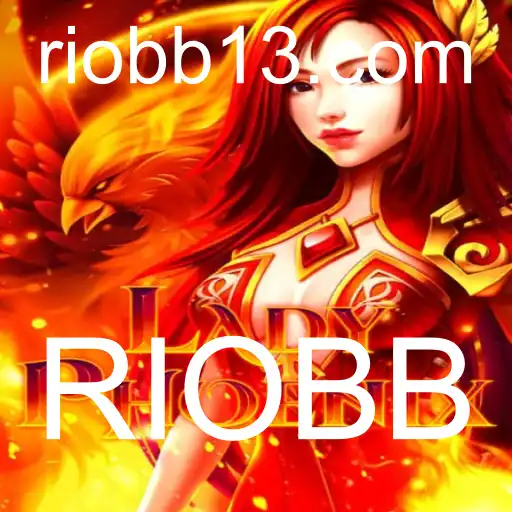 Descubra o Fascinante Mundo de LadyPhoenix: Aventuras, Estratégias e a Magia de RIOBB